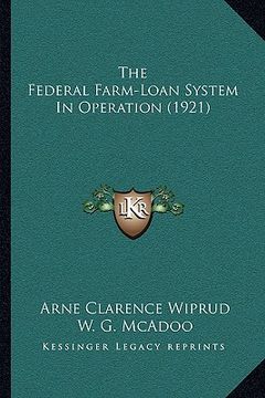 portada the federal farm-loan system in operation (1921) (en Inglés)