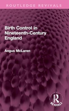 portada Birth Control in Nineteenth-Century England (Routledge Revivals)