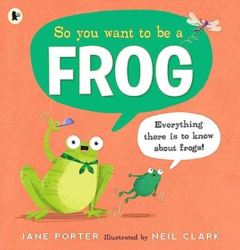 portada So you Want to be a Frog