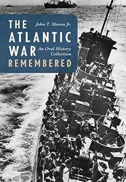 portada The Atlantic war Remembered: An Oral History Collection (en Inglés)