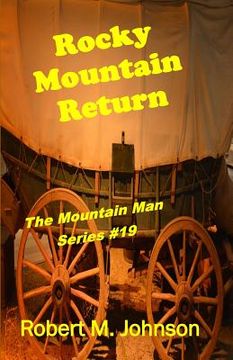 portada Rocky Mountain Return: The Mountain Man Series #19 (in English)