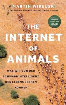 portada The Internet of Animals: Was wir von der Schwarmintelligenz des Lebens Lernen K? Nnen (en Alemán)