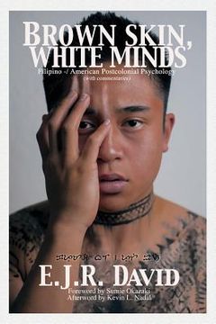 portada Brown Skin, White Minds: Filipino - American Postcolonial Psychology (Na) (en Inglés)