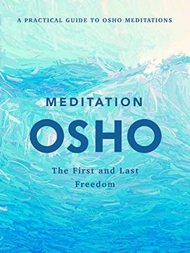 portada Meditation: The First and Last Freedom: A Practical Guide to Osho Meditations (en Inglés)