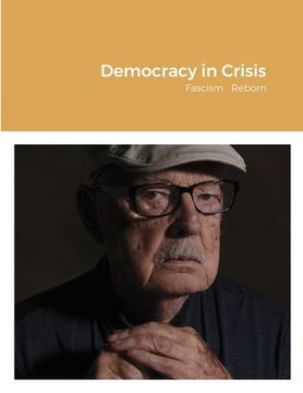 portada Democracy in Crisis: Fascism Reborn (en Inglés)