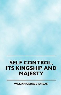 portada self control, its kingship and majesty (in English)