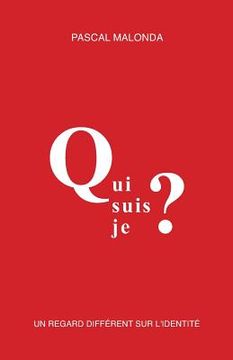 portada Qui Suis-Je ?: Un Regard Différent Sur l'Identité (en Francés)