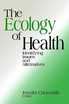 portada the ecology of health: identifying issues and alternatives