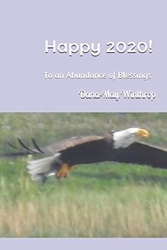 portada Happy 2020! To an Abundance of Blessings. (en Inglés)