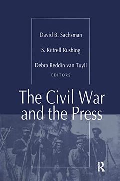 portada The Civil War and the Press (en Inglés)