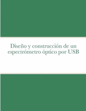 portada Diseño y Construcción de un Espectrómetro Óptico por usb (in Spanish)