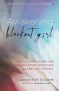 portada Awakening Blackout Girl: A Survivor's Guide for Healing from Addiction and Sexual Trauma (en Inglés)