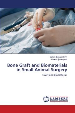 portada Bone Graft and Biomaterials in Small Animal Surgery (en Inglés)