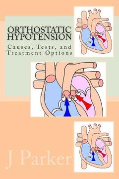 portada Orthostatic Hypotension Causes, Tests, and Treatment Options (en Inglés)