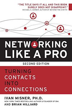 portada Networking Like a Pro: Turning Contacts Into Connections 