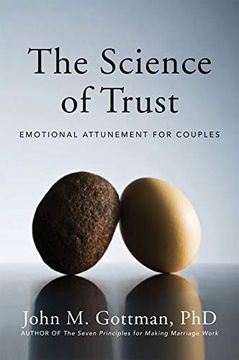 portada The Science of Trust: Emotional Attunement for Couples (en Inglés)