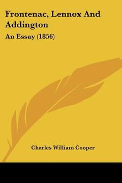 portada frontenac, lennox and addington: an essay (1856) (in English)