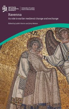 portada Ravenna: Its role in earlier medieval change and exchange (en Inglés)