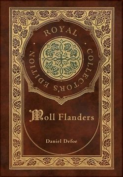portada Moll Flanders (Royal Collector's Edition) (Case Laminate Hardcover with Jacket) (in English)