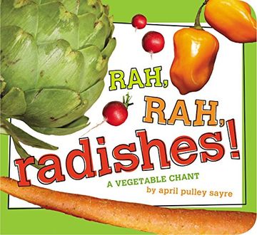 portada Rah, Rah, Radishes!: A Vegetable Chant (Classic Board Books) (in English)