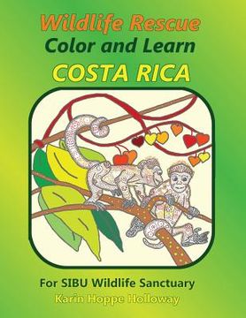 portada Wildlife Rescue Color and Learn Costa Rica - SIBU: Fun and Facts (in English)