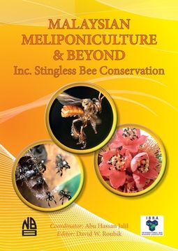 portada MALAYSIAN MELIPONICULTURE & BEYOND Inc. Stingless Bee Conservation (en Inglés)