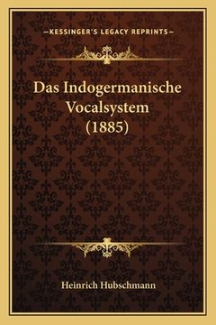 portada Das Indogermanische Vocalsystem (1885) (en Alemán)