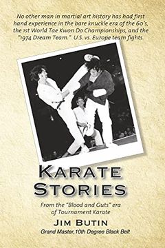 portada Karate Stories: From the Blood and Guts Era of Tournament Karate (en Inglés)