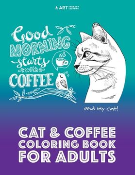 portada Cat & Coffee Coloring Book For Adults (en Inglés)