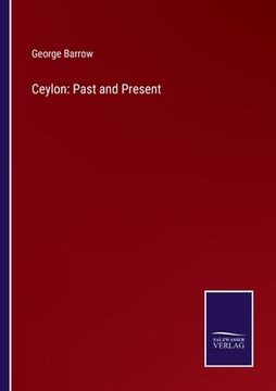 portada Ceylon: Past and Present (en Inglés)