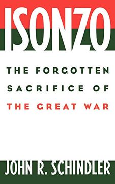 portada Isonzo: The Forgotten Sacrifice of the Great war (en Inglés)