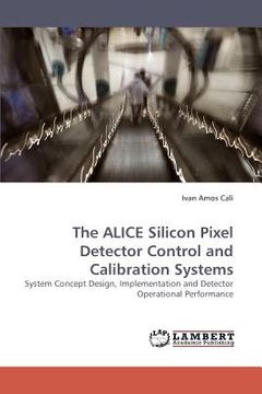 portada the alice silicon pixel detector control and calibration systems (in English)