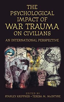 portada The Psychological Impact of war Trauma on Civilians: An International Perspective (Psychological Dimensions to war and Peace) (in English)