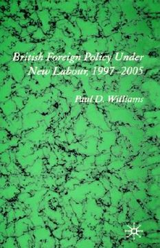 portada british foreign policy under new labour, 1997-2005 (en Inglés)