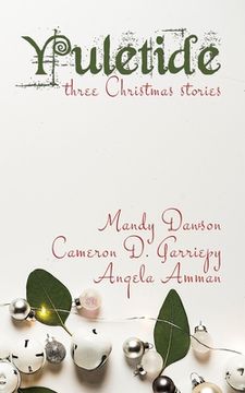 portada Yuletide: Three Christmas Stories (en Inglés)