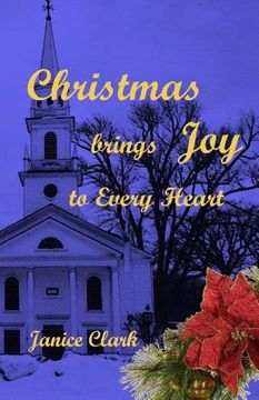 portada Christmas Brings Joy: to Every Heart (en Inglés)