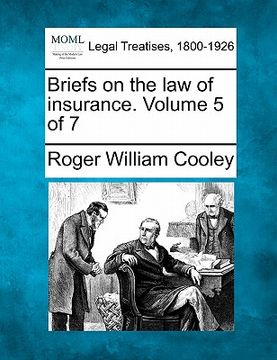 portada briefs on the law of insurance. volume 5 of 7 (in English)