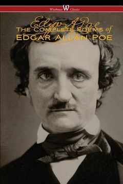 portada The Complete Poems of Edgar Allan Poe (The Authoritative Edition - Wisehouse Classics) (en Inglés)