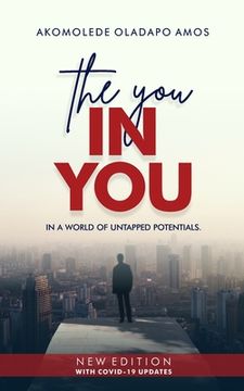 portada The "YOU" In You: In a World of Untapped Potentials (en Inglés)