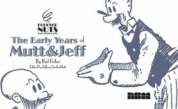 portada The Early Years of Mutt & Jeff (Forever Nuts: Classic Screwball Strips) (en Inglés)