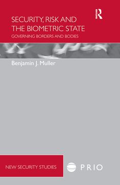 portada security, risk and the biometric state: governing borders and bodies (en Inglés)