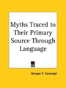portada myths traced to their primary source through language (in English)