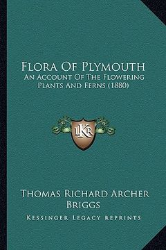 portada flora of plymouth: an account of the flowering plants and ferns (1880) (in English)