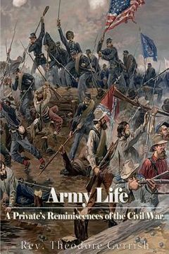 portada Army Life: A Private's Reminiscences of the Civil War (en Inglés)