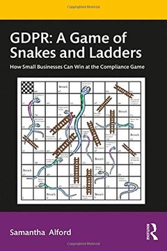 portada Gdpr: A Game of Snakes and Ladders: How Small Businesses can win at the Compliance Game 