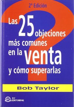 portada Las 25 Objeciones mas Comunes en la Venta y Como Superarlas (2-º Ed. ) (in Spanish)