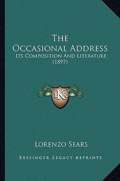 portada the occasional address: its composition and literature (1897) (in English)
