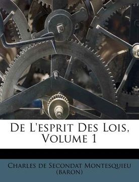 portada De L'esprit Des Lois, Volume 1 (in French)