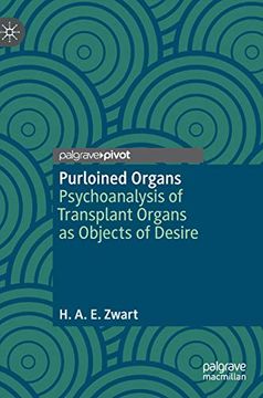portada Purloined Organs: Psychoanalysis of Transplant Organs as Objects of Desire (en Inglés)