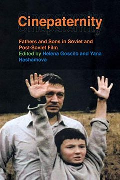 portada Cinepaternity: Fathers and Sons in Soviet and Post-Soviet Film (en Inglés)